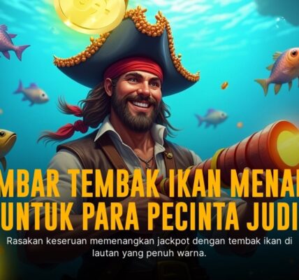Sensasi Seru Bermain Game Tembak Ikan di JILI Arcade