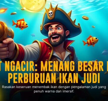 Strategi Jitu Main Tembak Ikan, Raih Jackpot Besar!